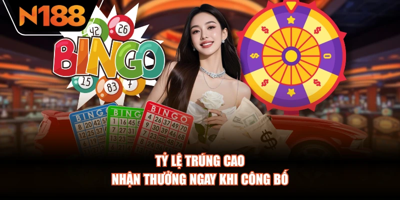 Tỷ lệ trúng cao, nhận thưởng ngay khi công bố